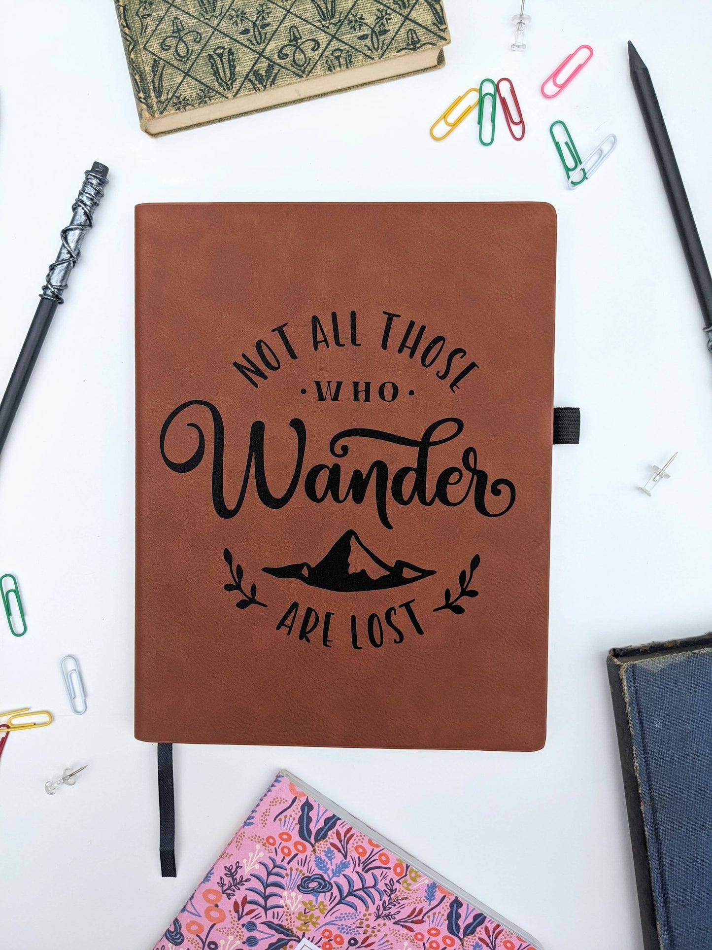 Not All Those Who Wander Are Lost - Vegan Leather Journal