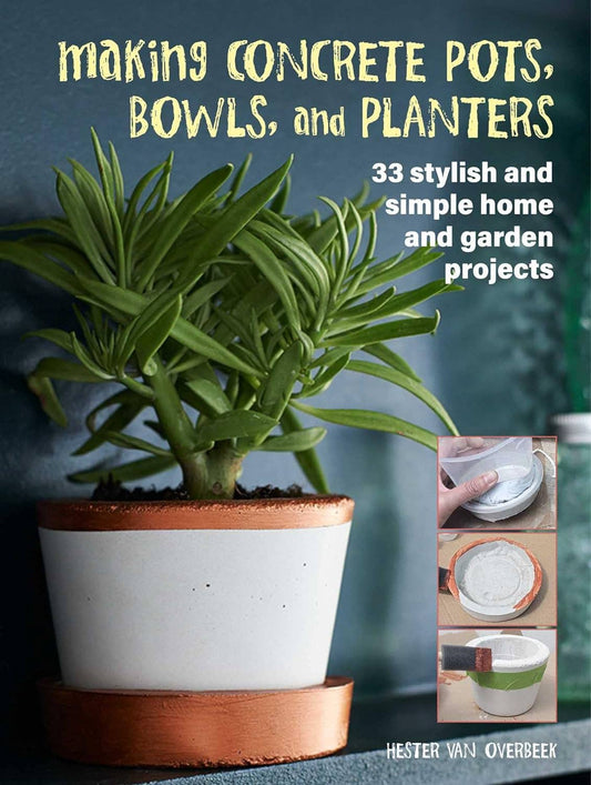 Making Concrete Pots, Bowls, And Planters